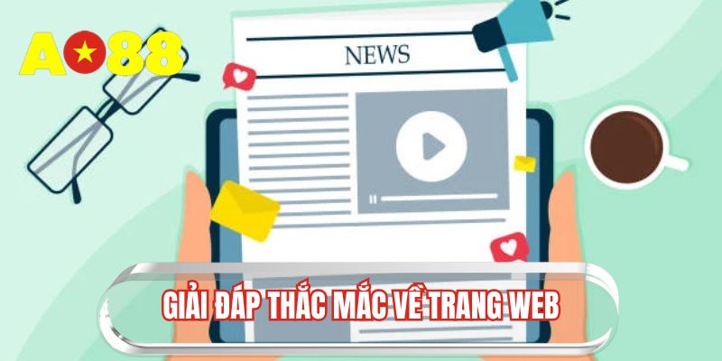 Giải đáp thắc mắc về trang web